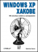 Windows XP Хакове, 100 изпитани съвета и инструменти